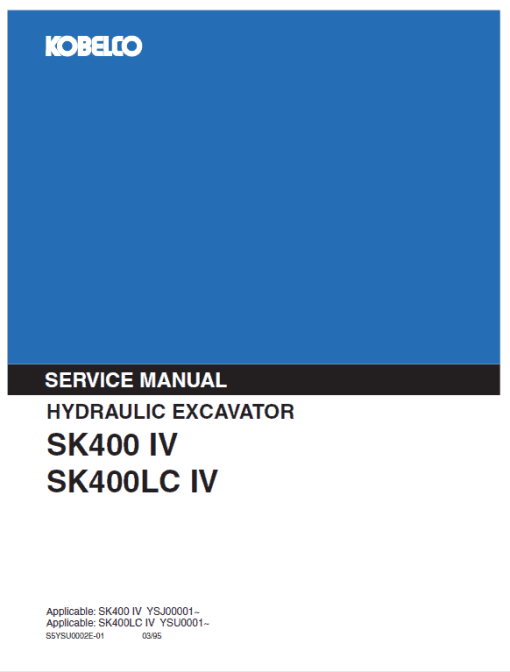 Kobelco SK400-IV, SK400LC-IV Excavator Service Manual