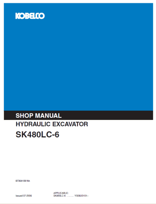 Kobelco SK480LC-6 Excavator Service Manual