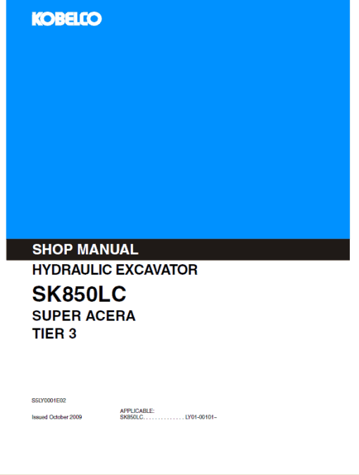 Kobelco SK850, SK850LC SUPER ACERA Tier 3 Excavator Service Manual