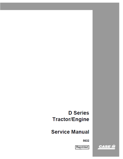 Case D Series Tractor Engine Service Manual