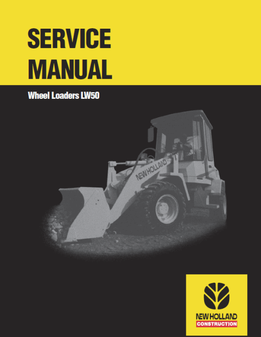 New Holland LW50 Wheel Loaders Service Manual