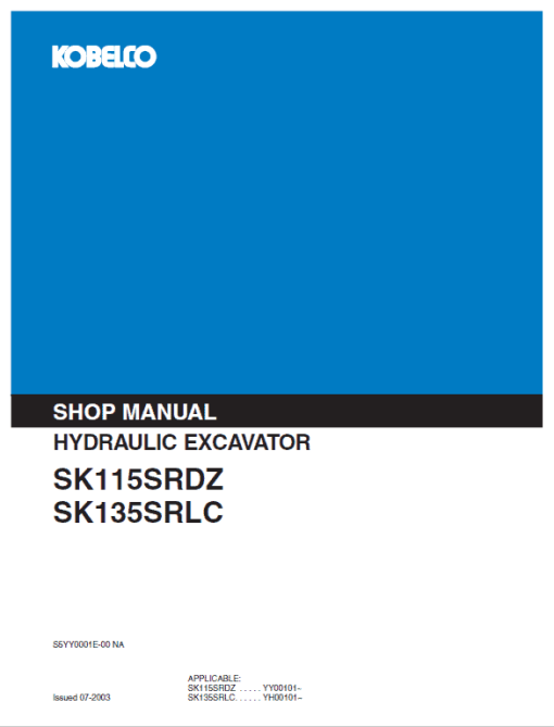 Kobelco SK115SRDZ and SK135SRLC Excavator Service Manual