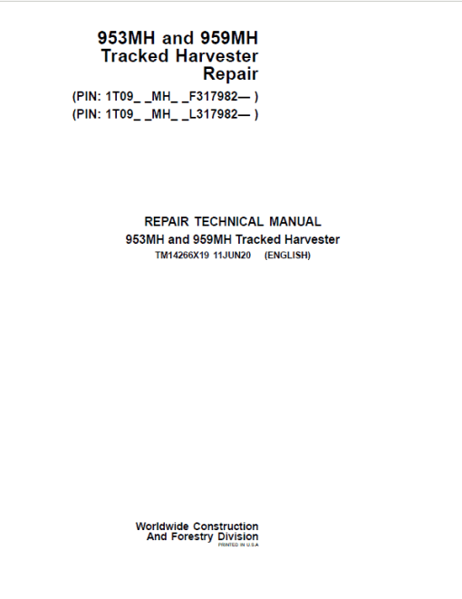 John Deere 953MH, 959MH Tracked Harvester Repair Manual (S.N F317982 - & L317982 - )