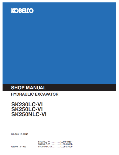 Kobelco SK230-6, SK230LC-6, SK250-6, SK250LC-6, SK250NLC-6 Excavator Service Manual