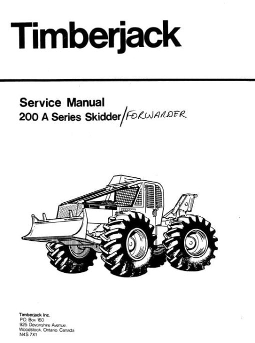 Timberjack 200A Series Skidder Forwarder Service Repair Manual (SN 845001-848114 & AA3590-973062)