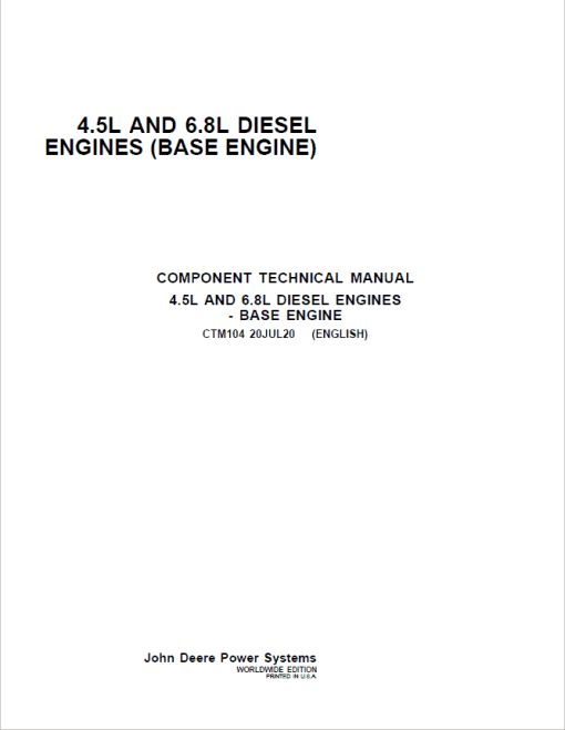 John Deere PowerTech 4.5L & 6.8L Diesel Engines (Base Engine) Repair Technical Manual (CTM104)