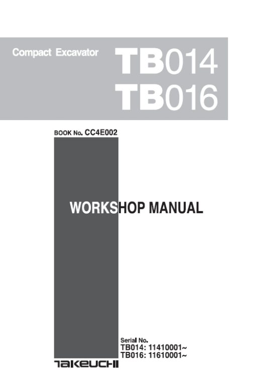 Takeuchi TB014 and TB016 Compact Excavator Service Manual