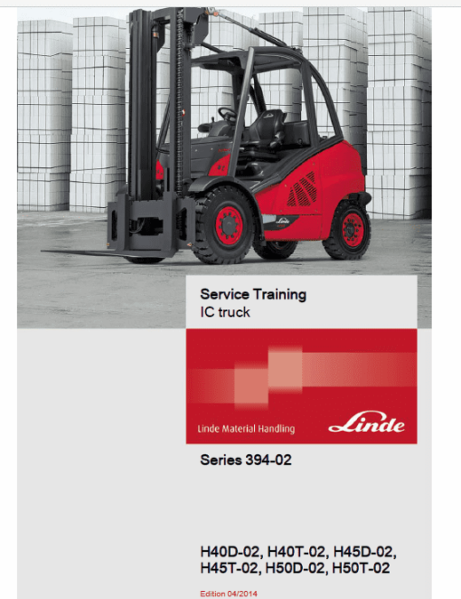 Linde 394 Forklift Truck H-Series: H40, H45, H50 Service Training (Workshop) Manual