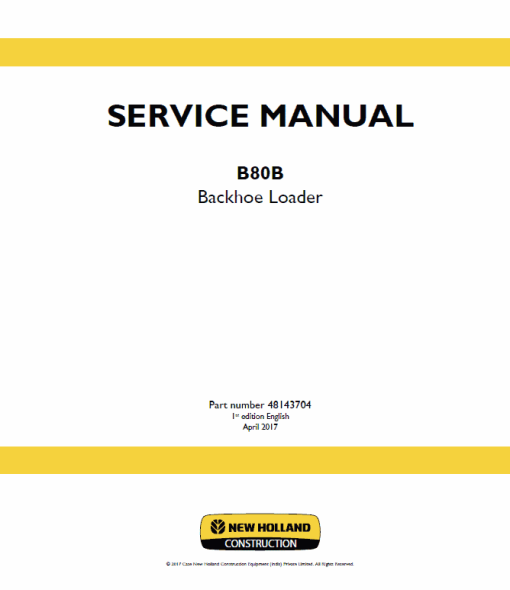 New Holland B80B Backhoe Loader Service Manual