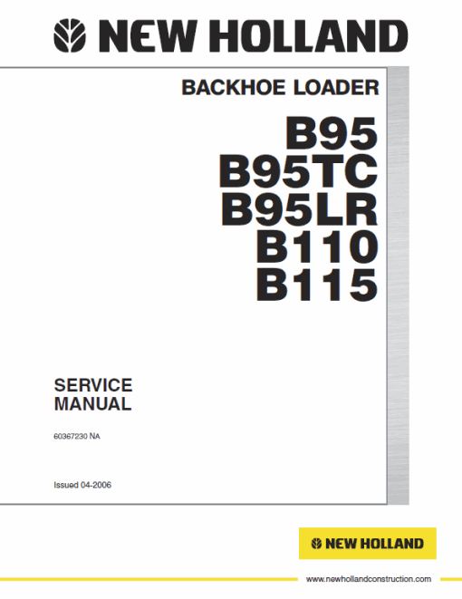 New Holland B95, B95 TC, B95 LR, B110, B115 Backhoe Loader Service Manual