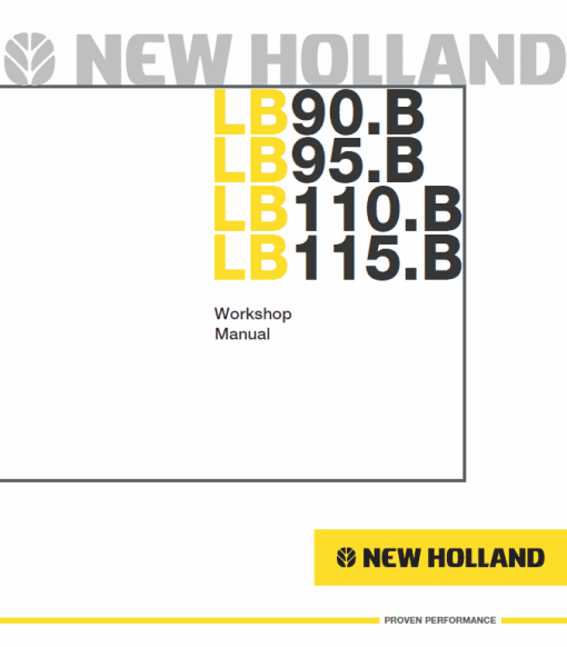 New Holland LB75.B, LB90.B, LB95.B, LB110.B, LB115.B Backhoe Service Manual