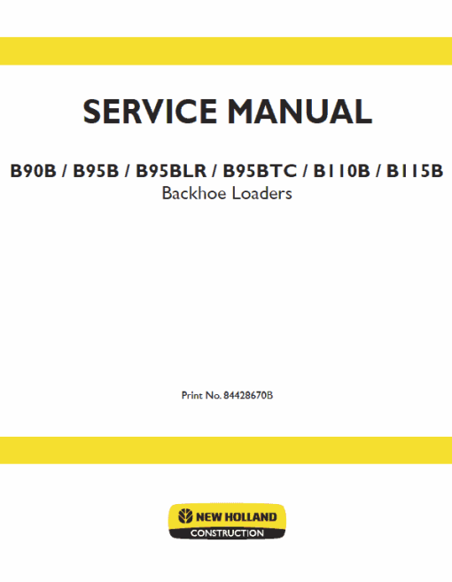 New Holland B90B, B95B, B95 BLR, B95 TC Backhoe Loader Service Manual