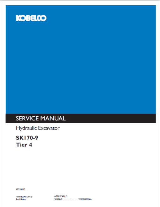 Kobelco SK170-9 Tier 4 Excavator Repair Service Manual