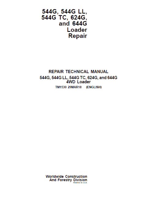 John Deere 544G, 544G LL, 544G  TC, 624G, 644G Loader Technical Manual