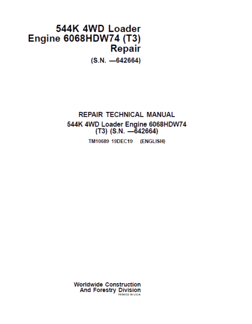 John Deere 544K 4WD Loader with Engine 6068HDW74 T3 Technical Manual (SN. - 642664)