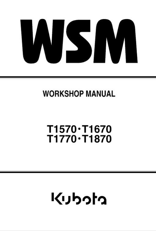 Kubota T1570, T1670, T1770, T1870 Tractor Mower Workshop Service Manual