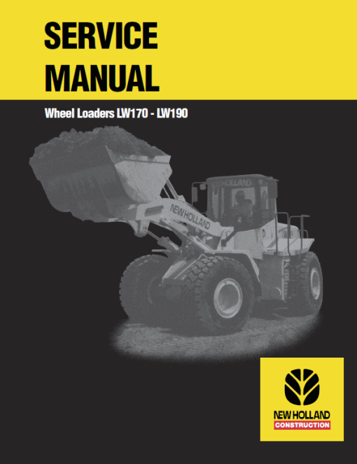 New Holland LW170, LW190 Wheel Loaders Service Manual