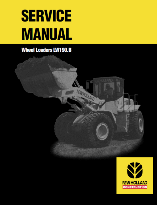 New Holland LW190.B Wheel Loaders Service Manual