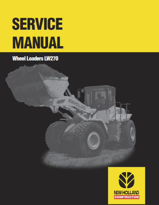 New Holland LW270 Wheel Loaders Service Manual