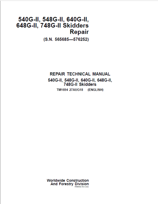 John Deere 540G-II, 548G-II, 640G-II, 648G-II, 748G-II Skidder Repair Manual (S.N 565685 - 576252)