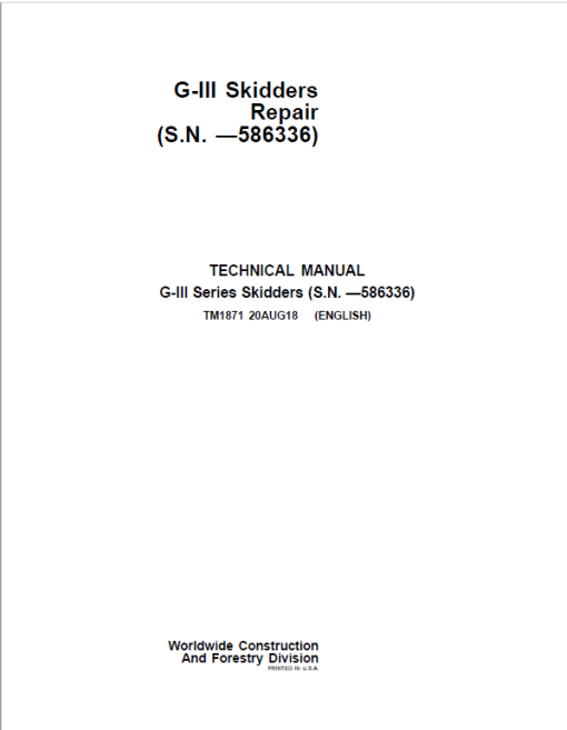 John Deere 540G-III, 548G-III, 640G-III, 648G-III, 748G-III Skidder Repair Manual (S.N - 586336)