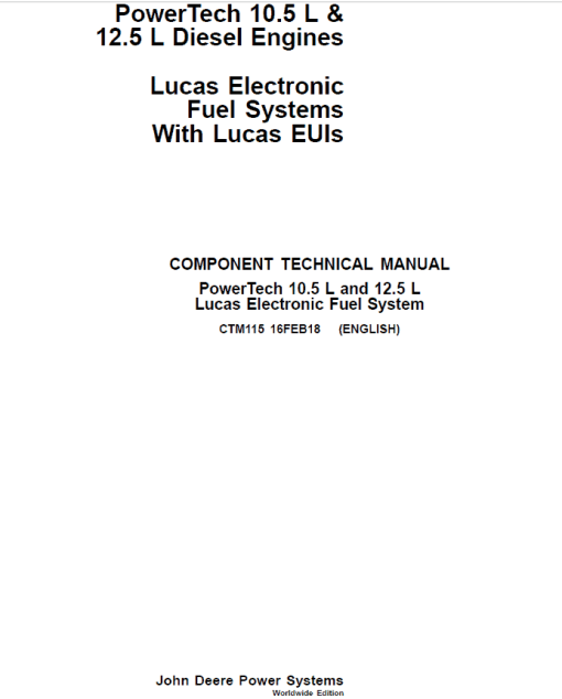 John Deere PowerTech 10.5L, 12.5L Diesel Engines Technical Manual (CTM650)