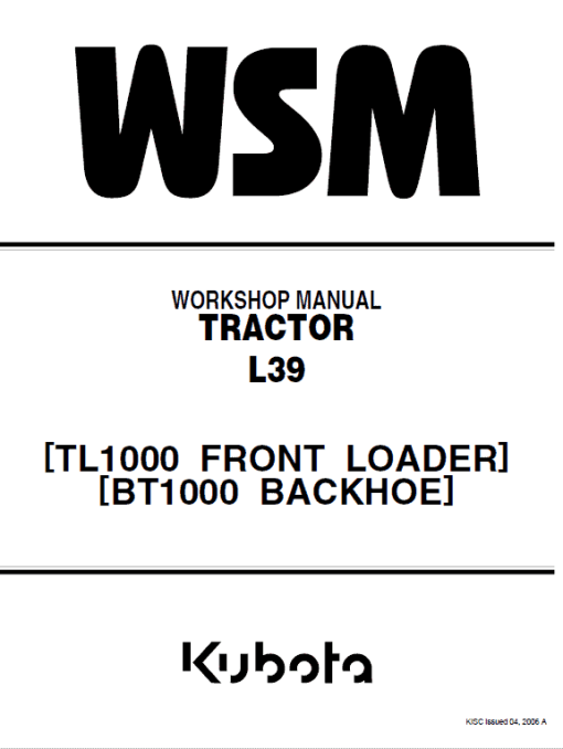 Kubota L39, TL1000, BT1000 Tractor Front Loader Workshop Manual