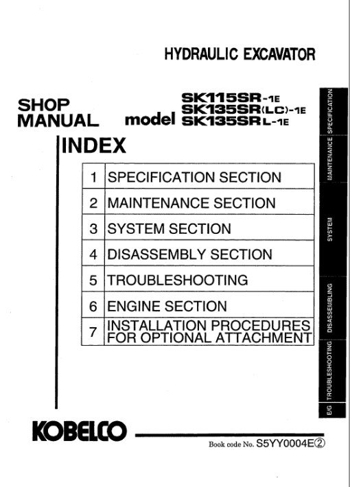 Kobelco SK115SR-1E and SK135SR-1E Excavator Service Manual