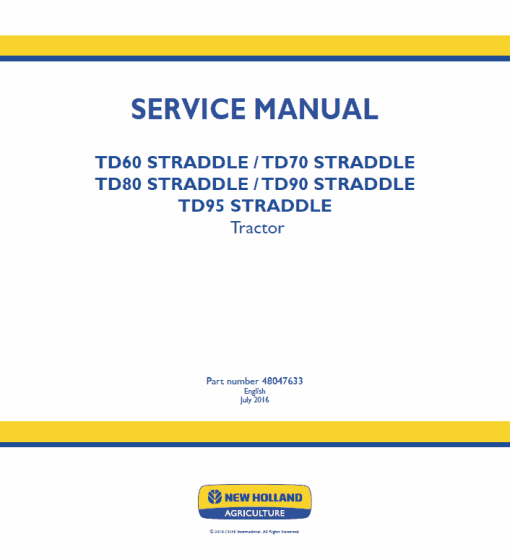 New Holland Straddle TD60, TD70, TD80, TD90, TD95 Tractor Service Manual