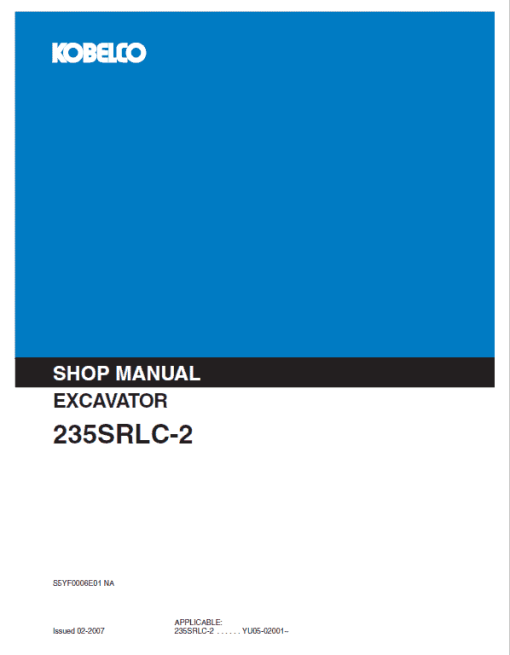 Kobelco 235SRLC-2 Hydraulic Excavator Repair Service Manual