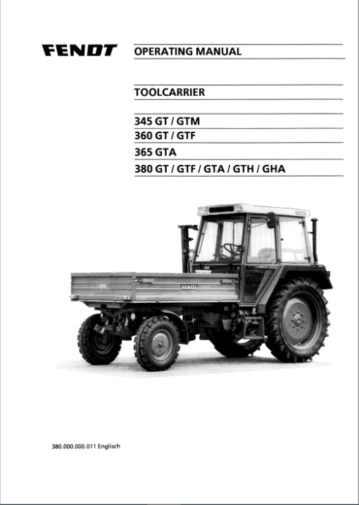 Fendt F380 GT, F380 GTF, F380 GTH, F380 GTH, F380 GTA, F380 GHA Tractors OpTerators Manual