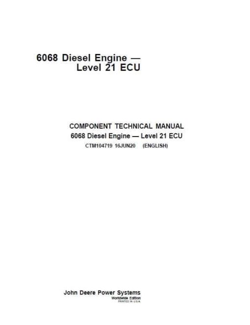 John Deere 6068 Diesel Engine Level 21 ECU Repair Technical Manual (CTM104719)