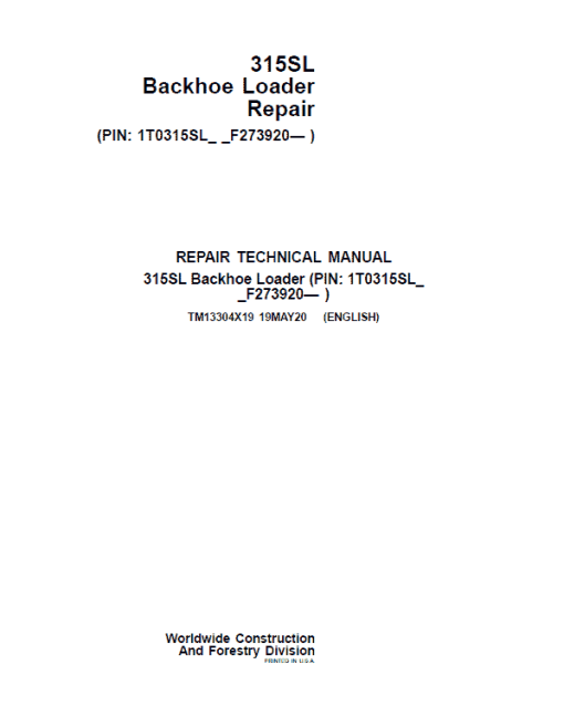 John Deere 315SL Backhoe Loader Repair Technical Manual (S.N F273920 - F390995)