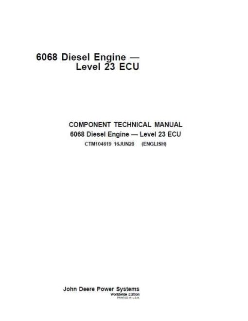 John Deere 6068 Diesel Engine Level 23 ECU Repair Technical Manual (CTM104619)