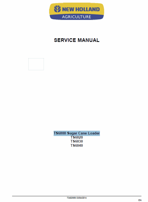 New Holland TS6000, TS6020, TS6030, TS6030HC, TS6040 Tractors Service Manual