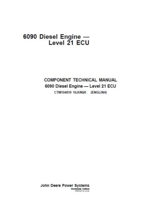 John Deere 6090 Diesel Engine Level 21 ECU Repair Technical Manual (CTM104819)