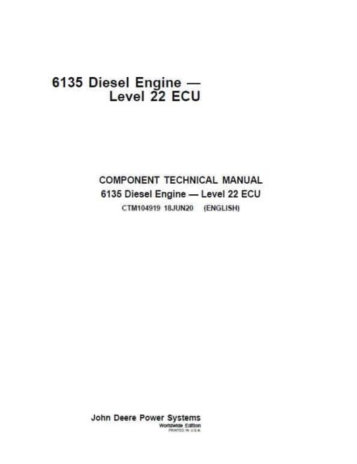 John Deere 6135 Diesel Engine Level 22 ECU Repair Technical Manual (CTM104919)