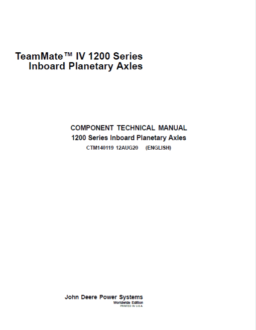 John Deere TeamMate IV 1200 Series Inboard Planetary Axles Component Technical Manual