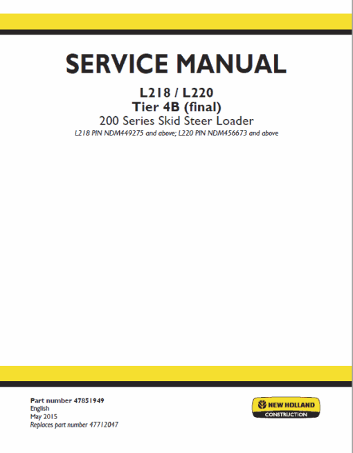 New Holland L218, L220 Tier 4B SkidSteer Service Manual