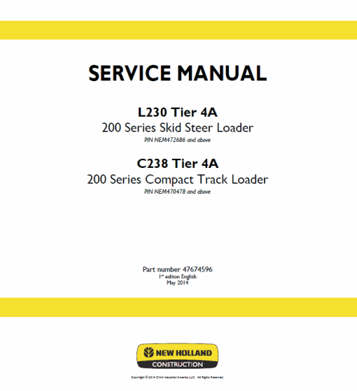 New Holland L230, C238 Tier 4A SkidSteer Loader Service Manual