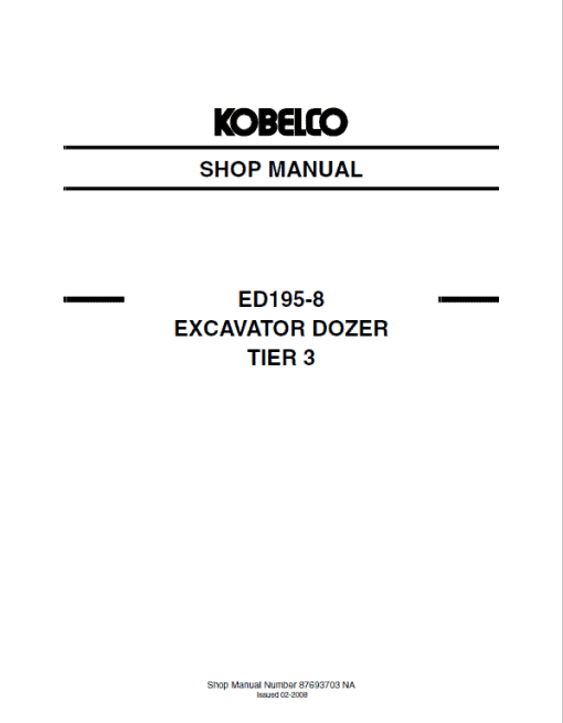 Kobelco ED195-8 Tier 3 Excavator Dozer Repair Service Manual