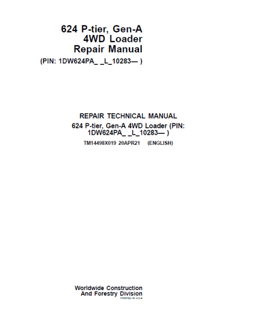 John Deere 624 P-Tier, Gen-A 4WD Loader Repair Technical Manual (S.N L_10283 - )