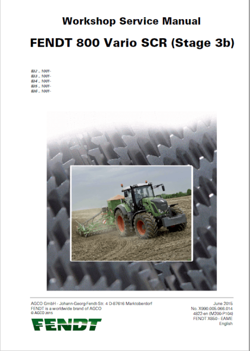 Fendt 819, 822, 824, 826, 828 Vario SCR (3b) Tractors Workshop Repair Manual