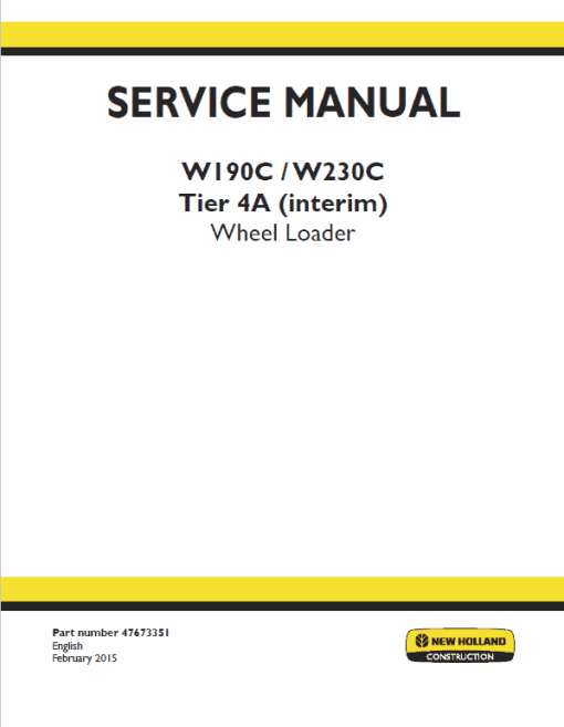 New Holland W190C, W230C Tier 4A Wheel Loader Service Manual