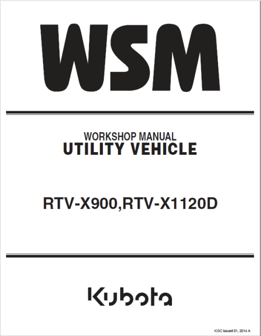 Kubota RTV-X900, RTV-X1120D Utility Vehicle Workshop Service Manual