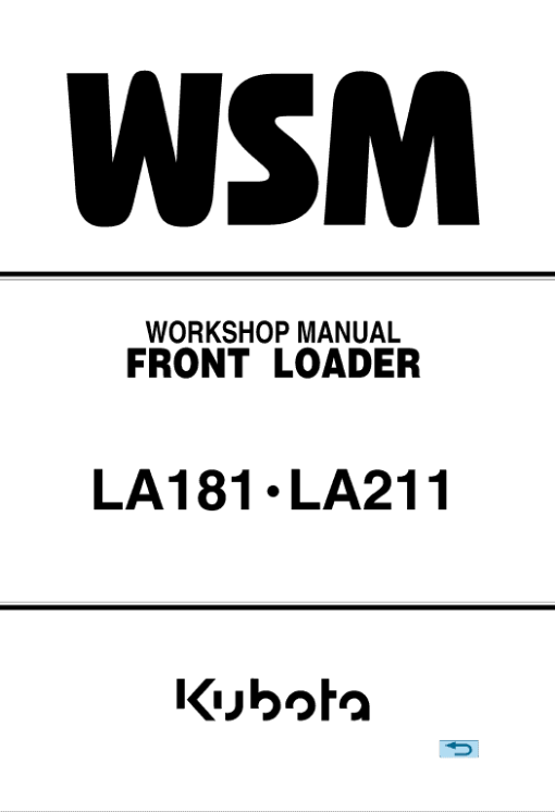 Kubota LA181, LA211 Front Loader Workshop Manual