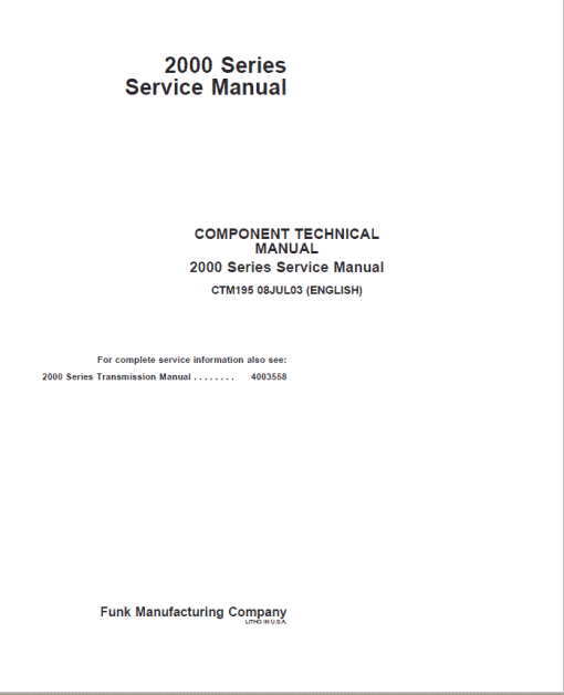 John Deere 2000 Series Transmission Repair Manual (CTM195)