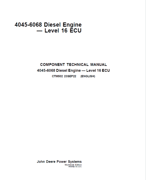 John Deere 4045, 6068 - Level 16 ECU Diesel Engine Repair Technical Manual (CTM502)