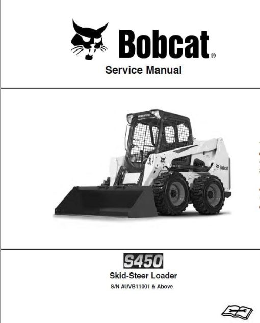 Bobcat S450 Skid-Steer Loader Service Repair Manual