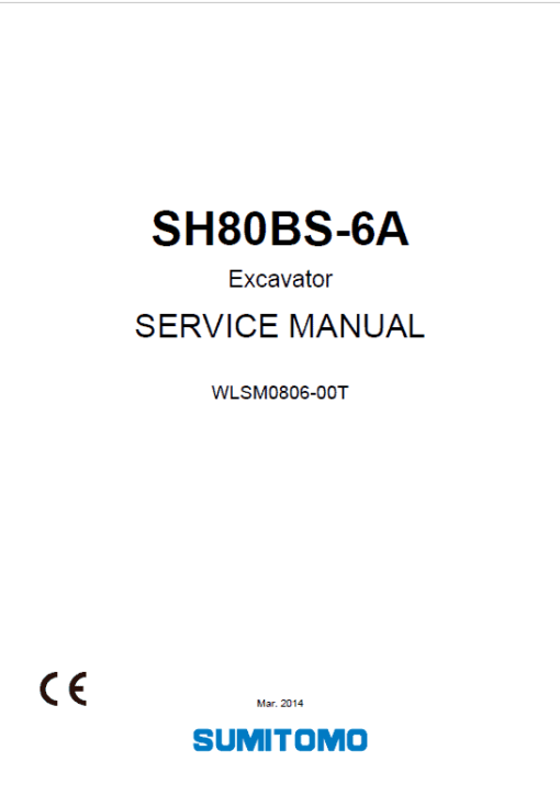 Sumitomo SH80BS-6A Hydraulic Excavator Repair Service Manual